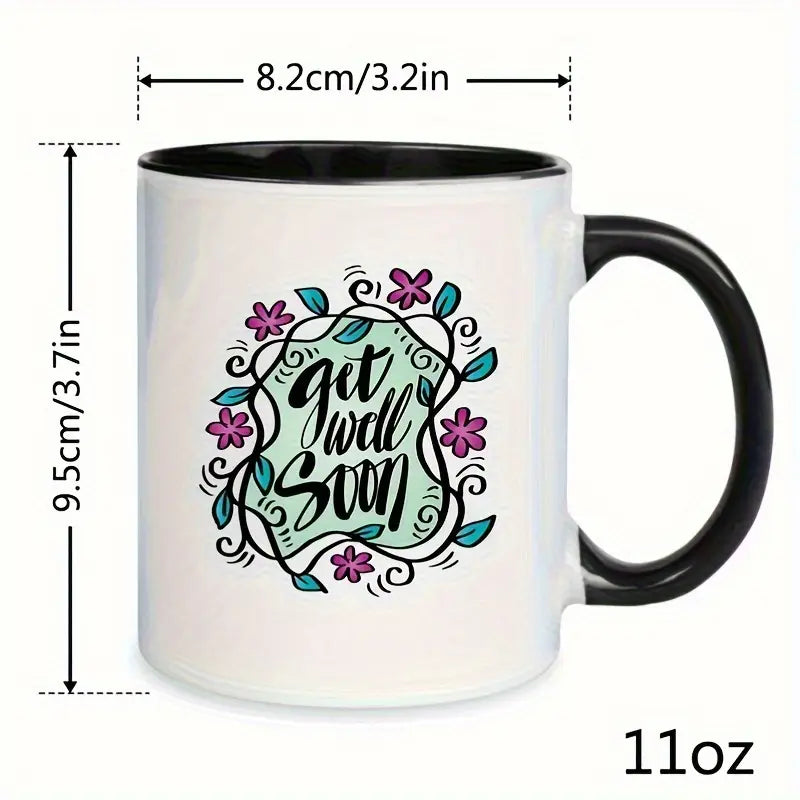1pc 11oz Ceramic Coffee Mug Get Well Soon 11oz Ceramic Coffee Mug Hand Lettered Design with Floral Accents Dishwasher Safe High Quality