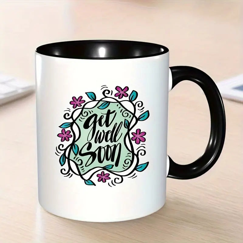 1pc 11oz Ceramic Coffee Mug Get Well Soon 11oz Ceramic Coffee Mug Hand Lettered Design with Floral Accents Dishwasher Safe High Quality