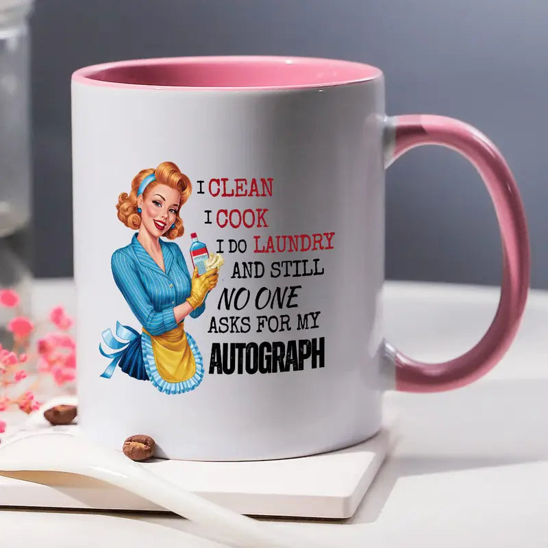 1pc Retro Lady Coffee Mug, 11oz Ceramic, "I Clean, I Cook, I Do Laundry and Still No One Asks for My Autograph" - Funny & Cute Design with Vintage-Inspired Illustration